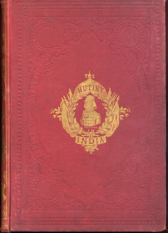 The History of Indian Mutiny. Red cloth cover, 1846